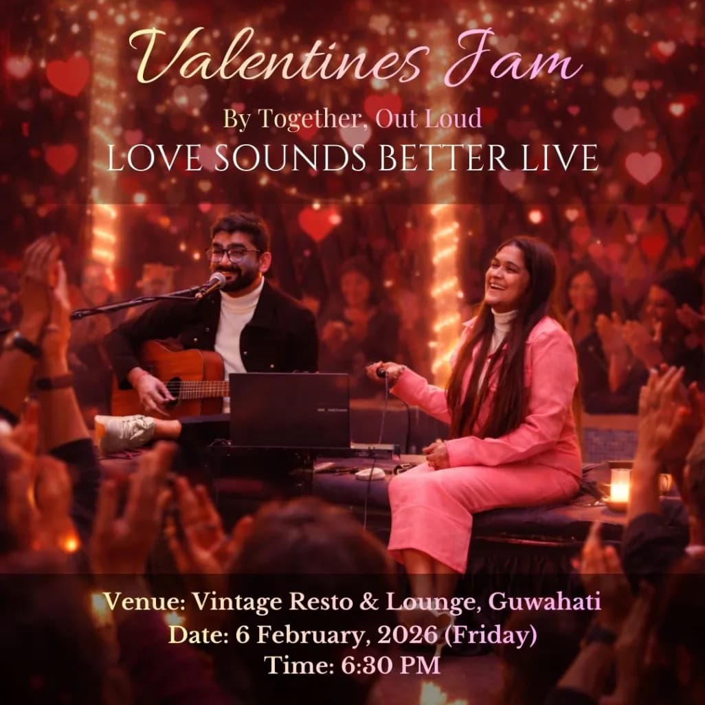  Valentine’s Jam — Together, Out Loud | Guwahati 