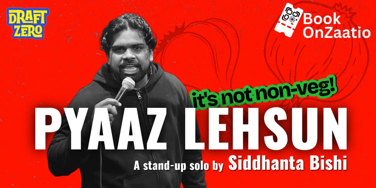 Pyaaz Lehsun – A One-Haywire Solo Stand-Up by Siddhanta Bishi (IIT Guwahati)